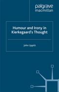 Humour and Irony in Kierkegaard’s Thought