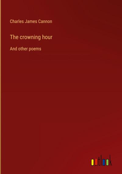 The crowning hour