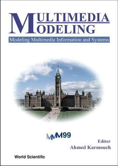Multimedia Modeling, Modeling Multimedia Information and Systems - Proceedings of the First International Workshop