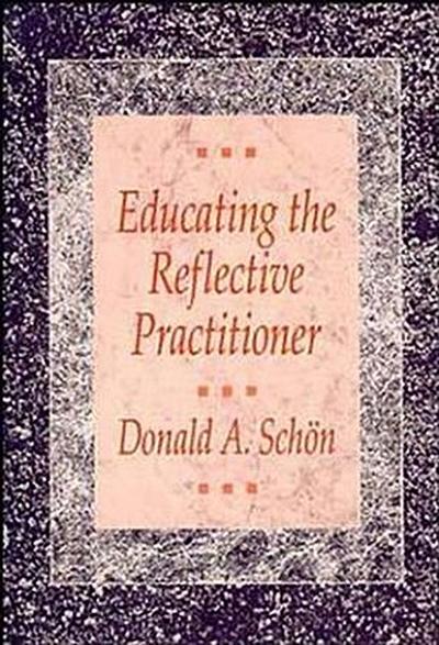 Educating the Reflective Practitioner