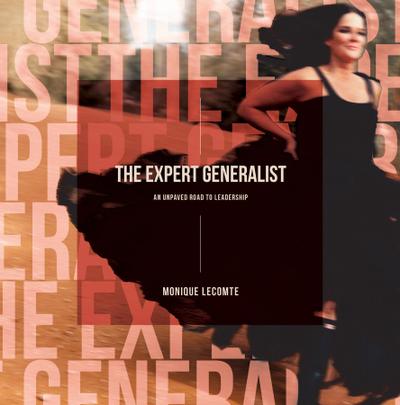 The Expert Generalist- An Unpaved Road to Leadership