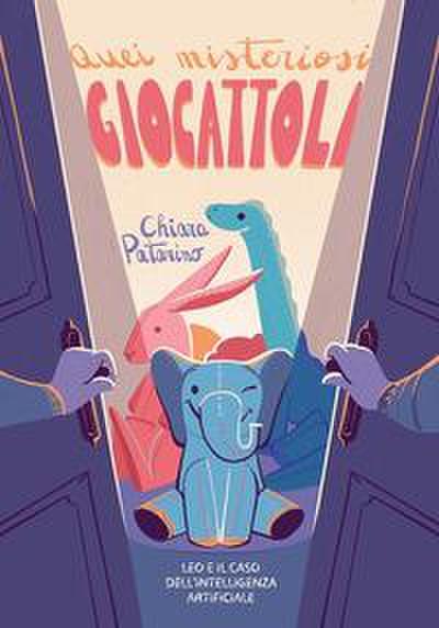 Quei misteriosi giocattoli. Leo e il caso dell’intelligenza artificiale