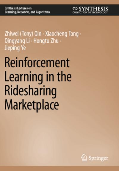 Reinforcement Learning in the Ridesharing Marketplace