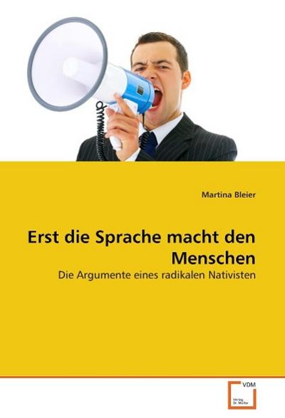Erst die Sprache macht den Menschen
