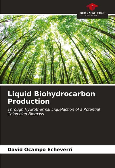 Liquid Biohydrocarbon Production