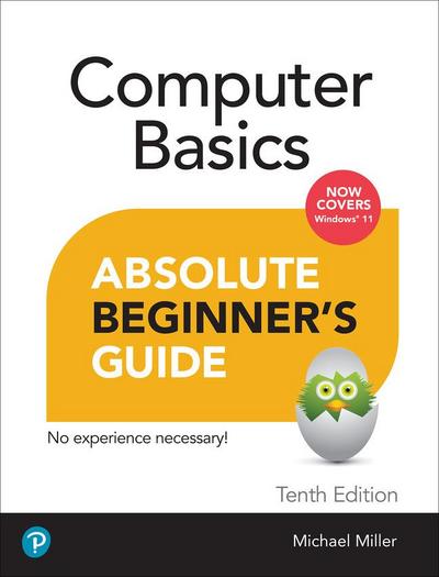 Computer Basics Absolute Beginner’s Guide, Windows 11 Edition