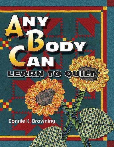 Any Body Can Learn to Quilt