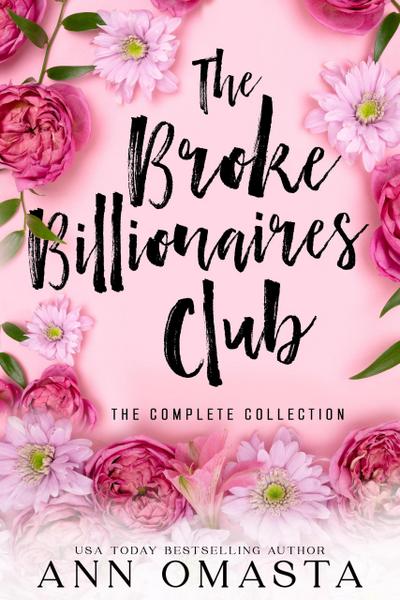 The Broke Billionaires Club Complete Collection (Books 1 - 5): The Broke Billionaire, The Billionaire’s Brother, The Billionairess, Royal Wedding Blues, and Royal Baby Scandal
