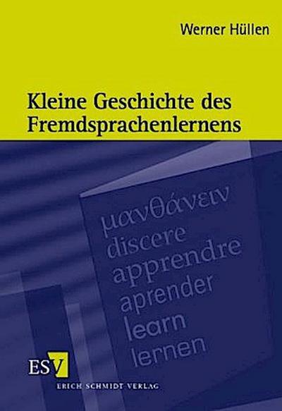 Kleine Geschichte des Fremdsprachenlernens