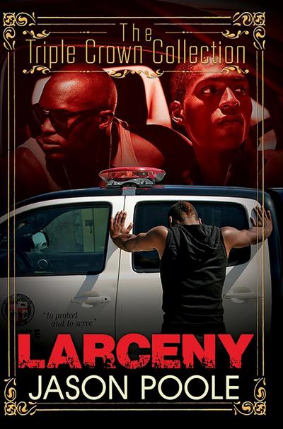 Larceny: Triple Crown Collection
