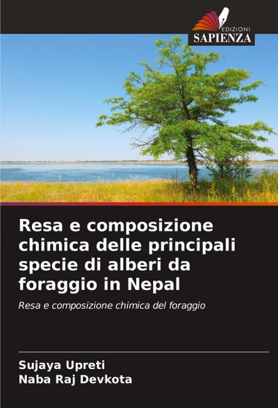 Resa e composizione chimica delle principali specie di alberi da foraggio in Nepal