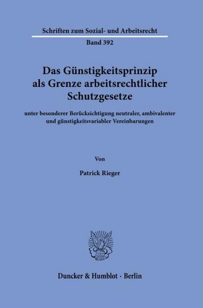 Das Günstigkeitsprinzip als Grenze arbeitsrechtlicher Schutzgesetze