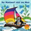 Der Maulwurf reist ans Meer