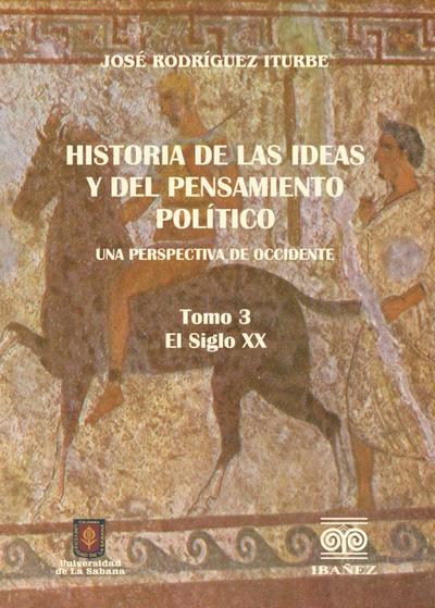 Historia de las ideas  y del pensamiento político. Una perspectiva de Occidente. 3