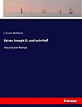 Kaiser Joseph II. und sein Hof