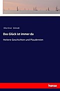 Das Glück ist immer da