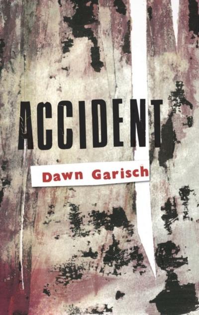 Garisch: Accident