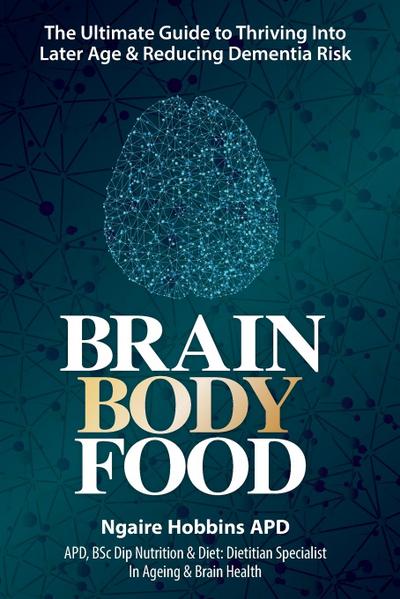 Brain, Body, Food