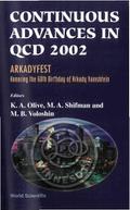 CONTINUOUS ADVANCES IN QCD 2002