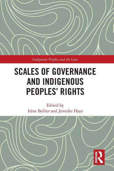 Scales of Governance and Indigenous Peoples’ Rights