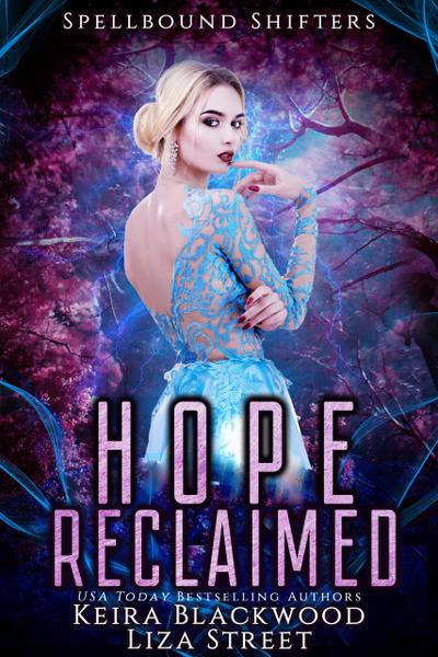 Hope Reclaimed (Spellbound Shifters)