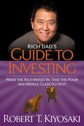 Rich Dad’s Guide to Investing