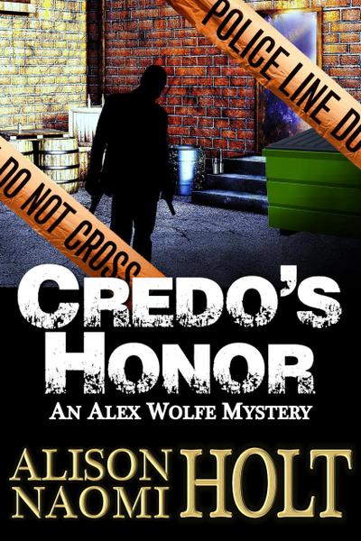 Credo’s Honor (Alex Wolfe Mysteries, #6)