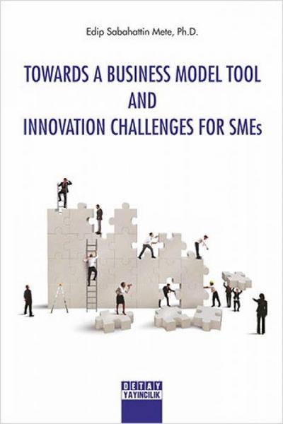 Towards A Business Model Tool And Innovation Challenges For SMEs