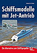 Schiffsmodelle mit Jet-Antrieb