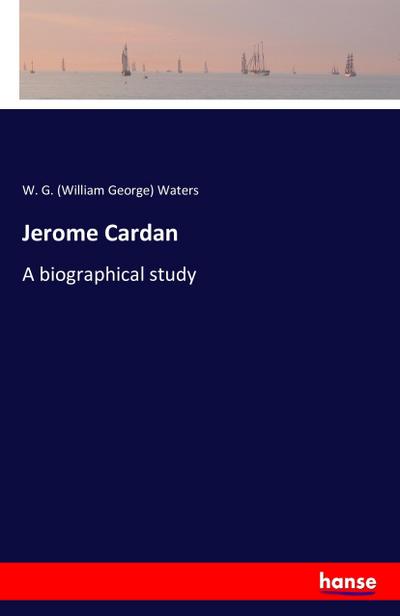 Jerome Cardan - W. G. (William George) Waters