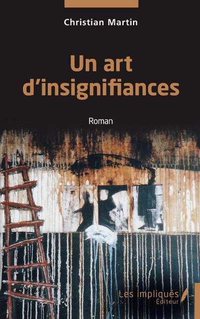 Un art d’insignifiances