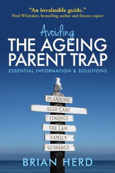 Avoiding the Ageing Parent Trap