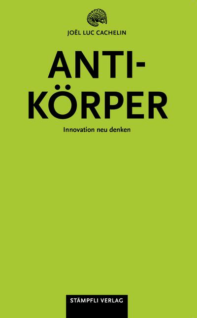 Antikörper: Innovation neu denken
