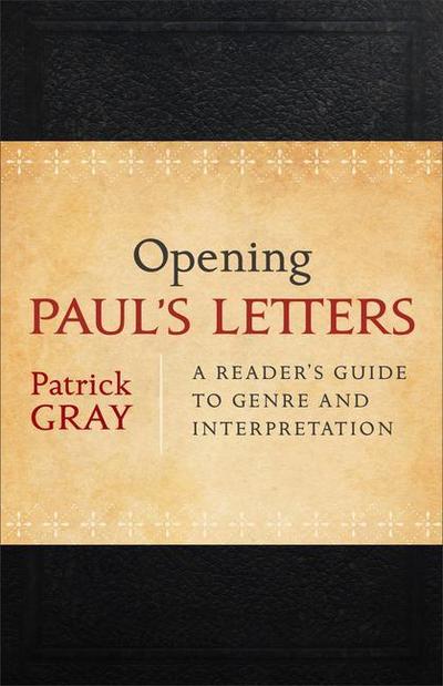 Opening Paul’s Letters
