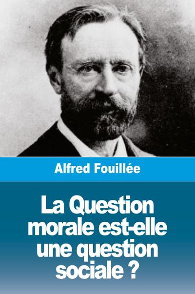 La Question morale est-elle une question sociale ?