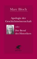 Apologie der Geschichtswissenschaft oder Der Beruf des Historikers