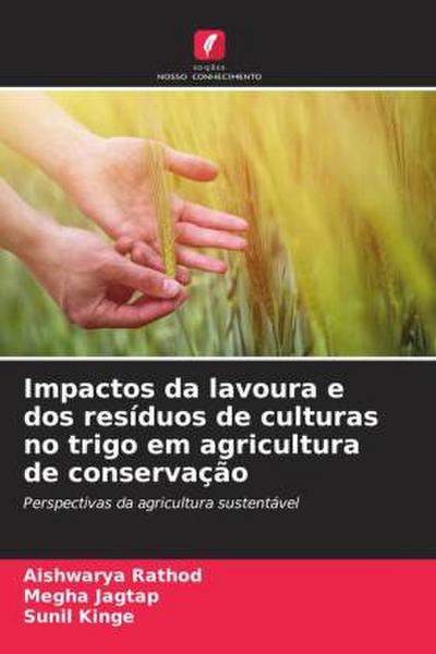 Impactos da lavoura e dos resíduos de culturas no trigo em agricultura de conservação