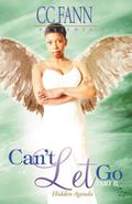 Can’t Let Go Part Two Hidden Agenda