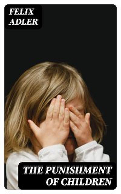 The Punishment of Children
