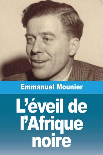 L’éveil de l’Afrique noire