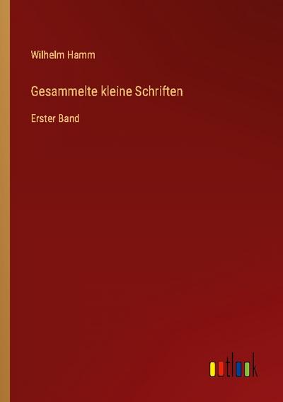 Gesammelte kleine Schriften