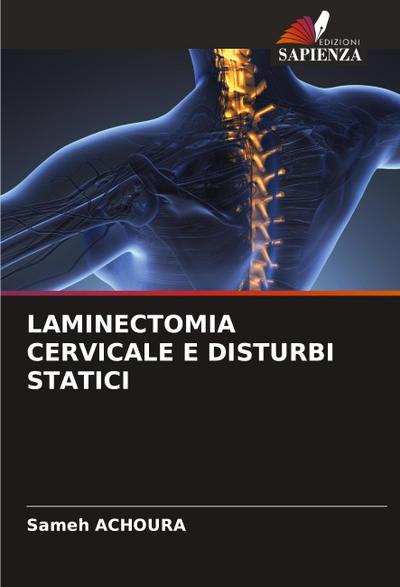 LAMINECTOMIA CERVICALE E DISTURBI STATICI