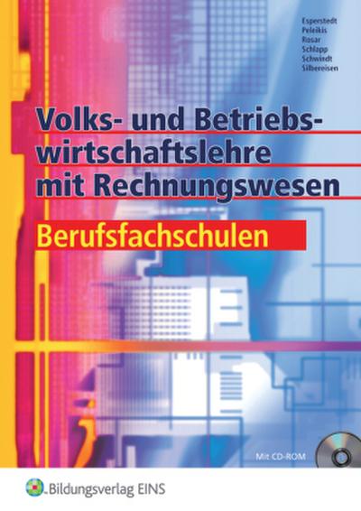 Volks- und Betriebswirtschaftslehre mit Rechnungswesen für Berufsfachschulen