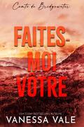 Faites-moi vôtre