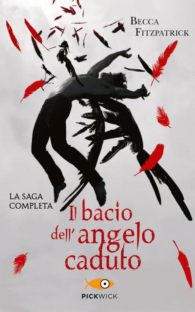 Il bacio dell’angelo caduto. La saga completa