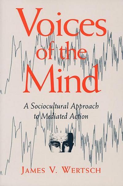 Wertsch, J: Voices of the Mind