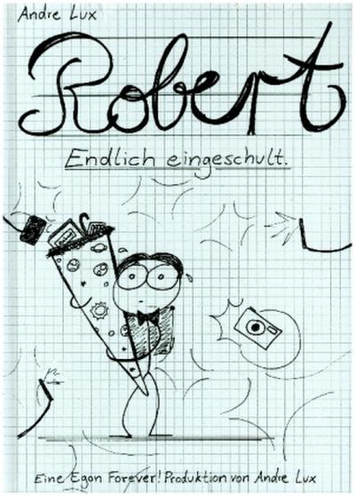ROBERT  - Endlich eingeschult