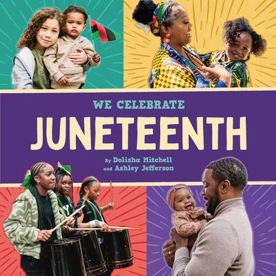 Juneteenth (a We Celebrate Book)