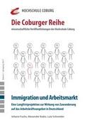 Immigration und Arbeitsmarkt. Eine Langfristprojek