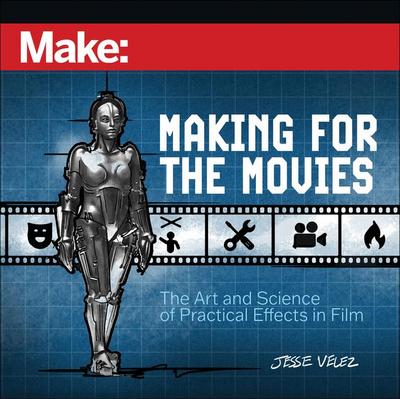 Make: Making for the Movies